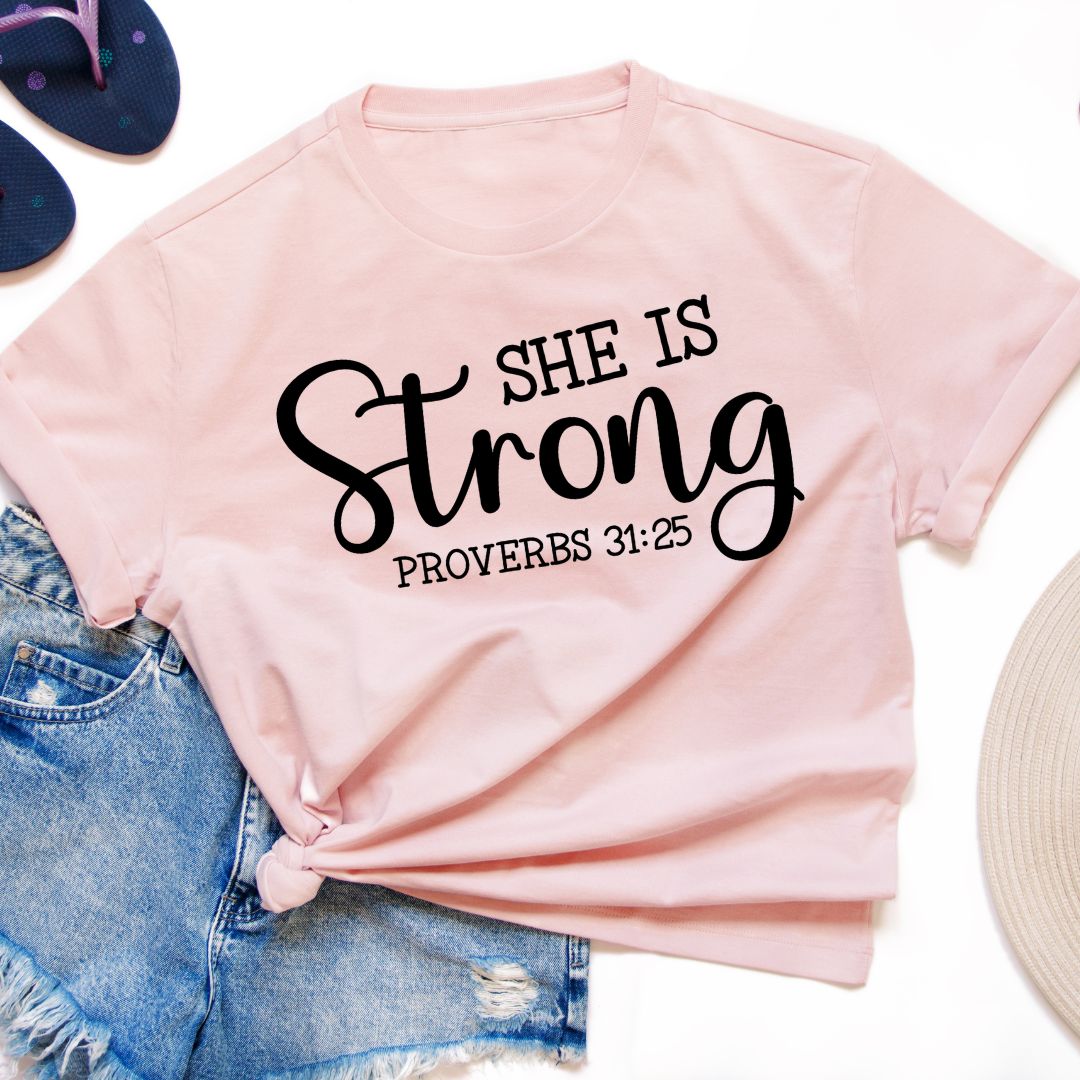 SHE IS STRONG PROVERB 31:25
